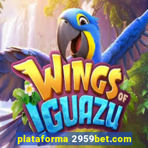 plataforma 2959bet.com