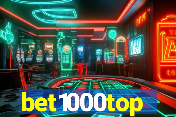bet1000top