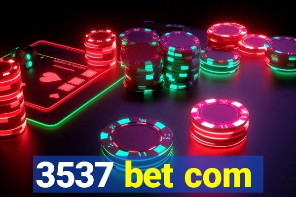 3537 bet com