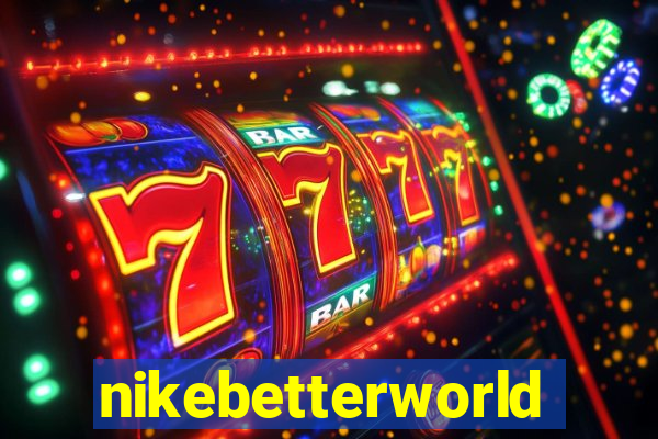nikebetterworld.com