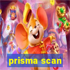 prisma scan