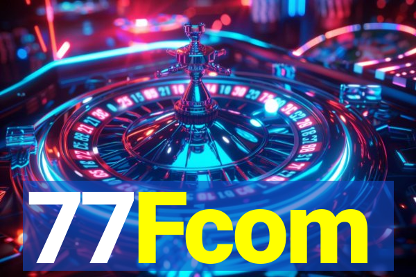 77Fcom