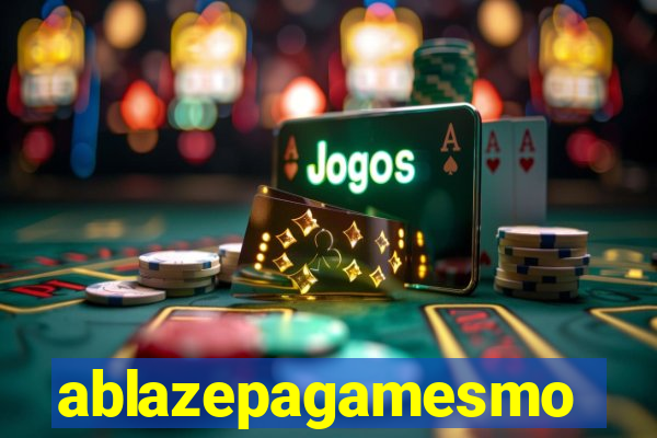 ablazepagamesmo