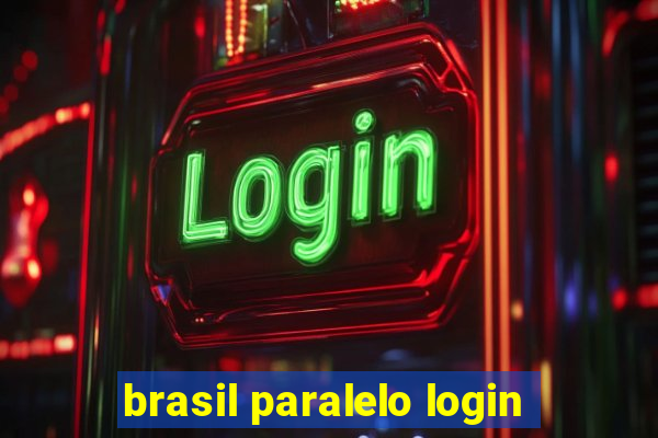 brasil paralelo login
