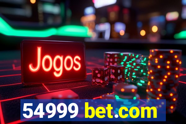 54999 bet.com