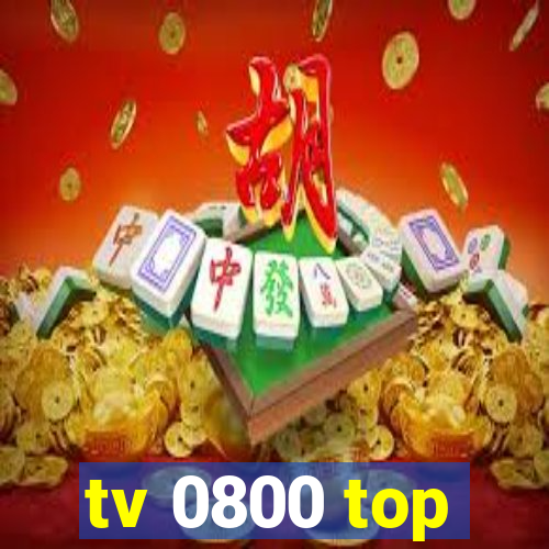 tv 0800 top