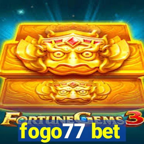 fogo77 bet