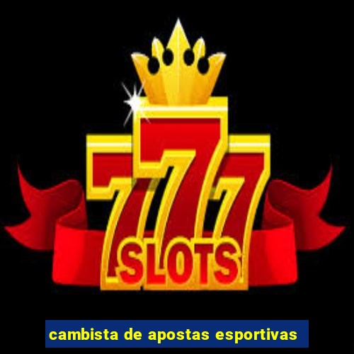 cambista de apostas esportivas