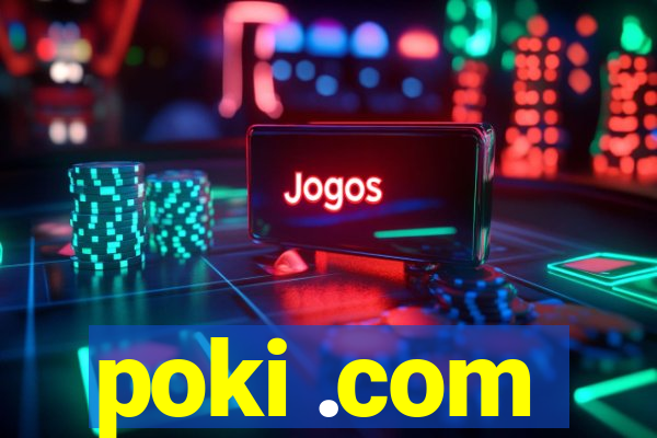poki .com
