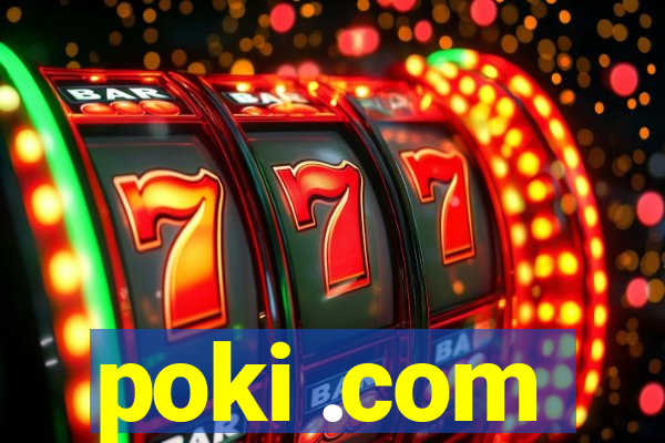 poki .com