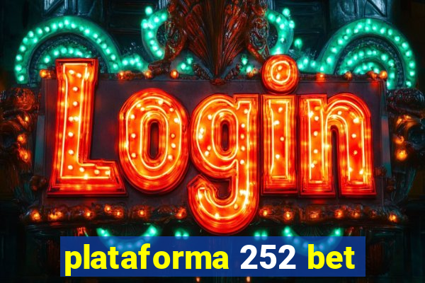 plataforma 252 bet