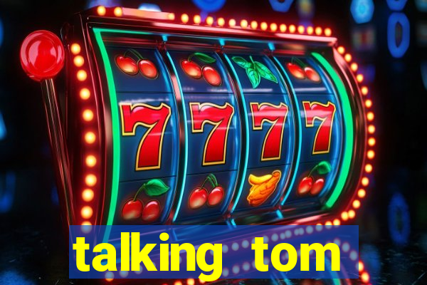talking tom dinheiro infinito