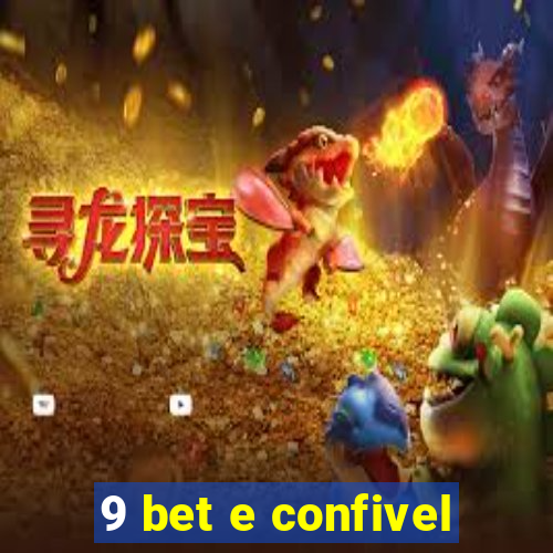 9 bet e confivel