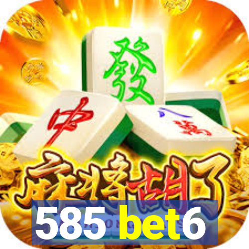 585 bet6