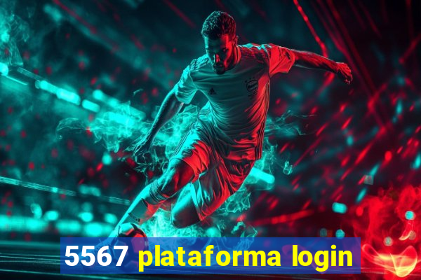 5567 plataforma login
