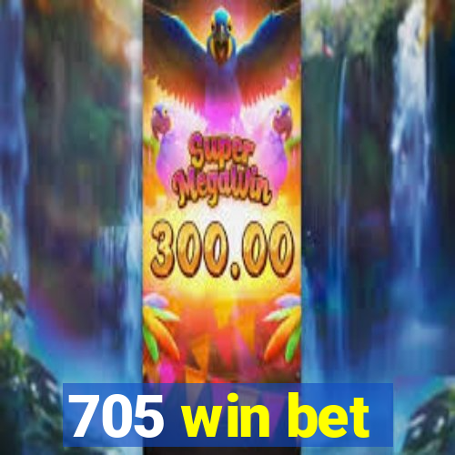 705 win bet