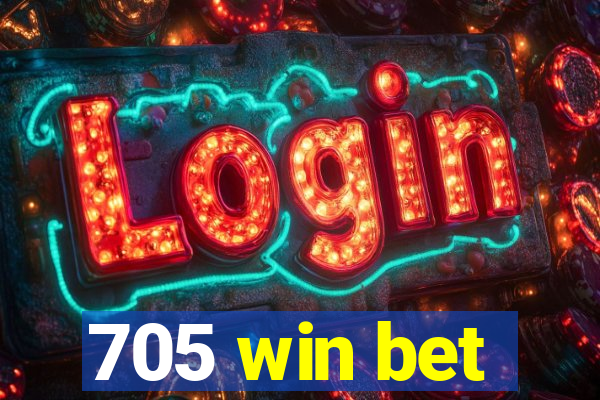 705 win bet