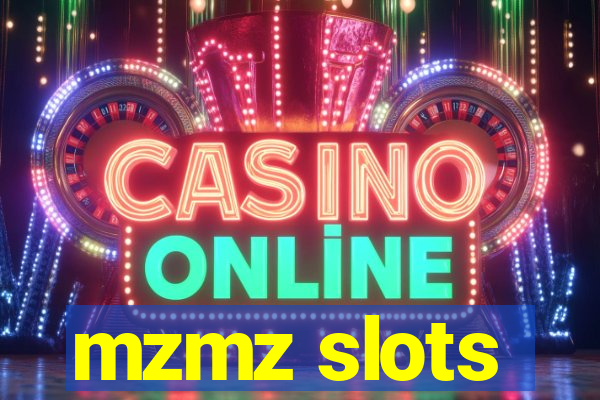 mzmz slots