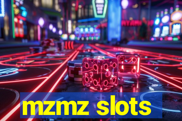 mzmz slots