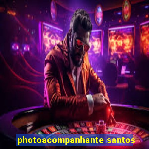 photoacompanhante santos