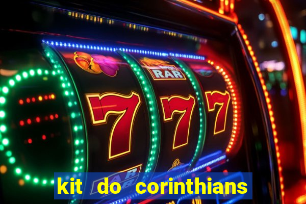 kit do corinthians dls 19