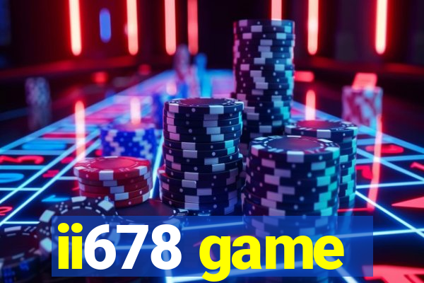 ii678 game