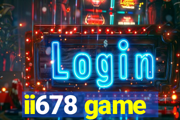 ii678 game