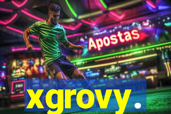 xgrovy.