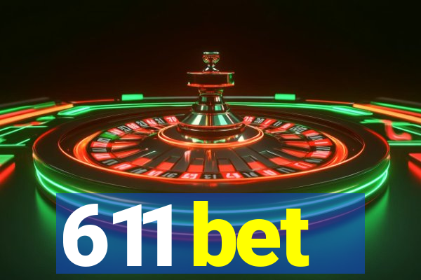 611 bet