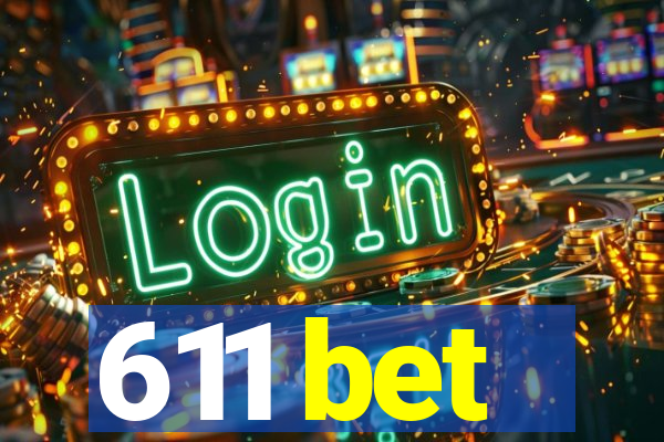 611 bet