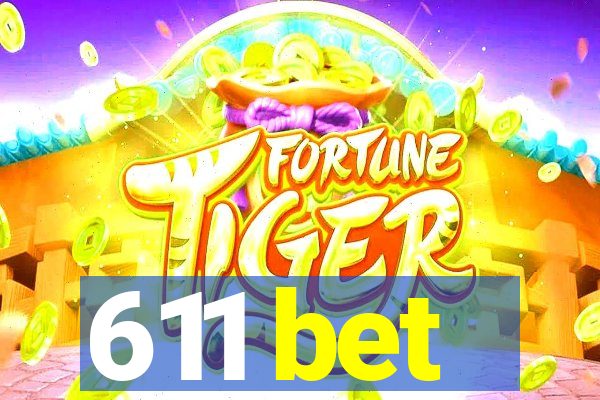 611 bet