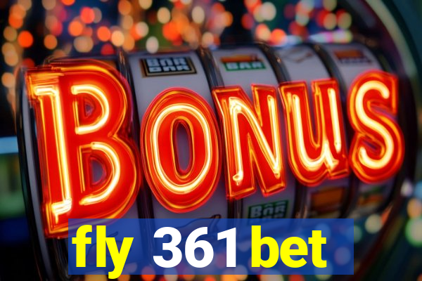 fly 361 bet