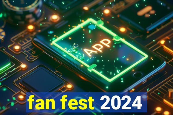 fan fest 2024