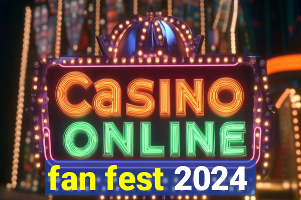 fan fest 2024