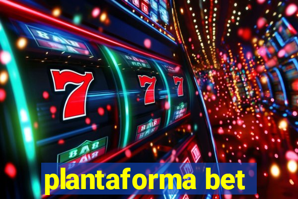 plantaforma bet