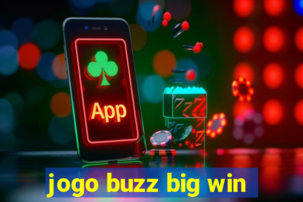 jogo buzz big win