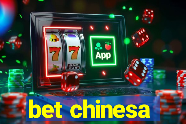 bet chinesa