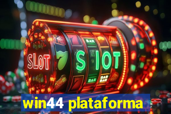 win44 plataforma
