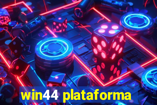 win44 plataforma