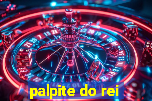 palpite do rei