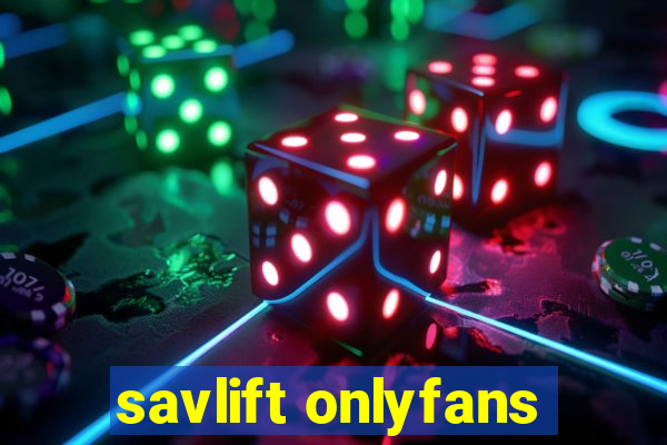 savlift onlyfans