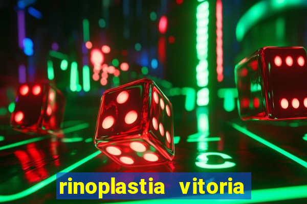 rinoplastia vitoria da conquista