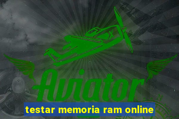 testar memoria ram online
