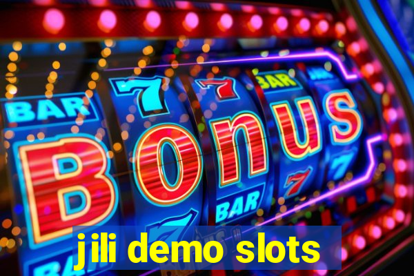 jili demo slots
