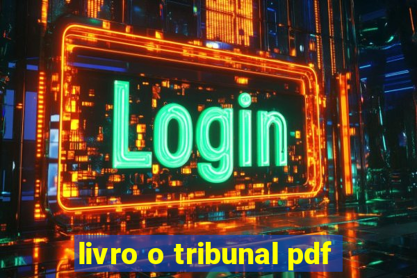 livro o tribunal pdf