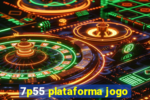 7p55 plataforma jogo