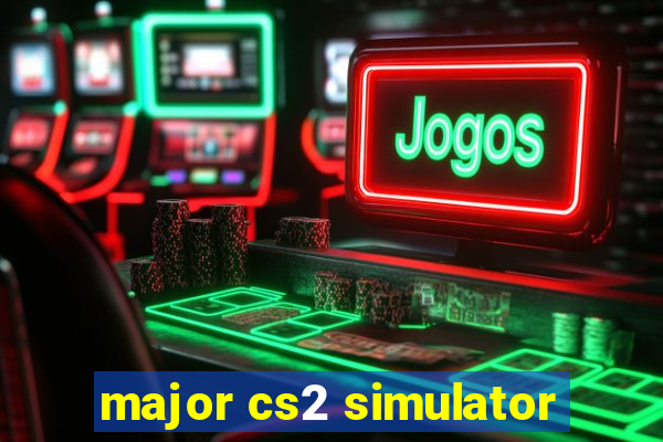 major cs2 simulator