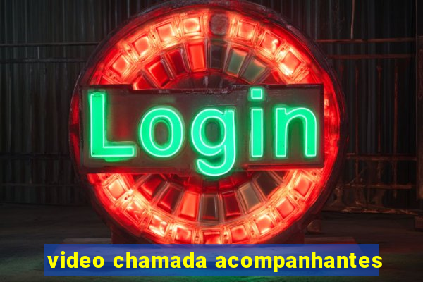 video chamada acompanhantes