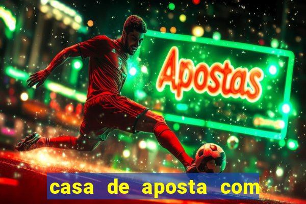 casa de aposta com saque ilimitado