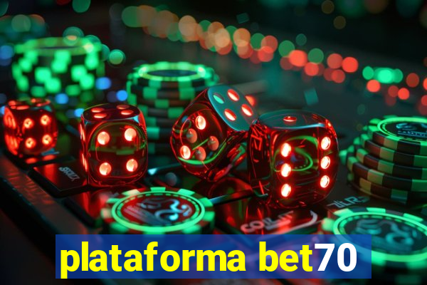 plataforma bet70